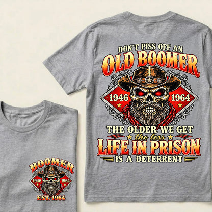 Custom EST.Year Don't Piss Off An Old Boomer The Older We Get The Less Life In Prison Is A Deterrent – Vintage Cowboy Skull Graphic Tee