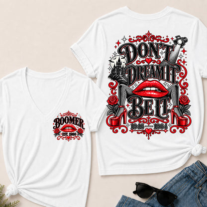 Don't Dream It, Be It – Boomer Women's V-Neck T-Shirt