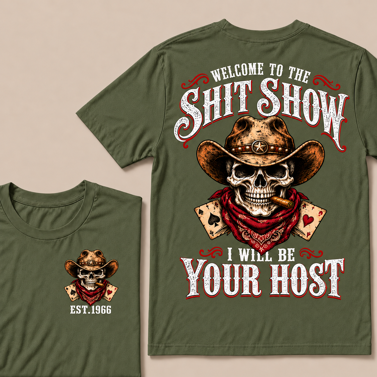 Welcome to the Shit Show I Will Be Your Host – Custom EST. Year Western Cowboy Skull & Cigar T-Shirt