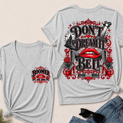 Don't Dream It, Be It – Boomer Women's V-Neck T-Shirt