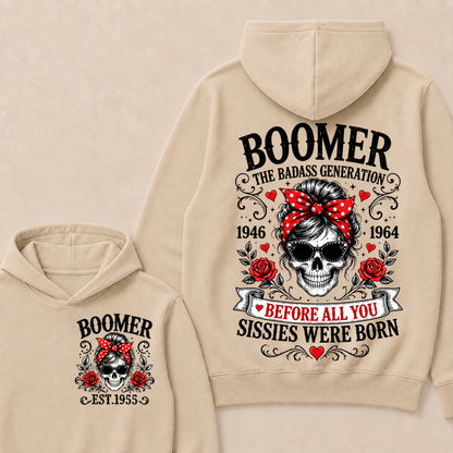 Custom Your Boomer Year The Badass Generation – Before All You Sissies Were Born Hoodie