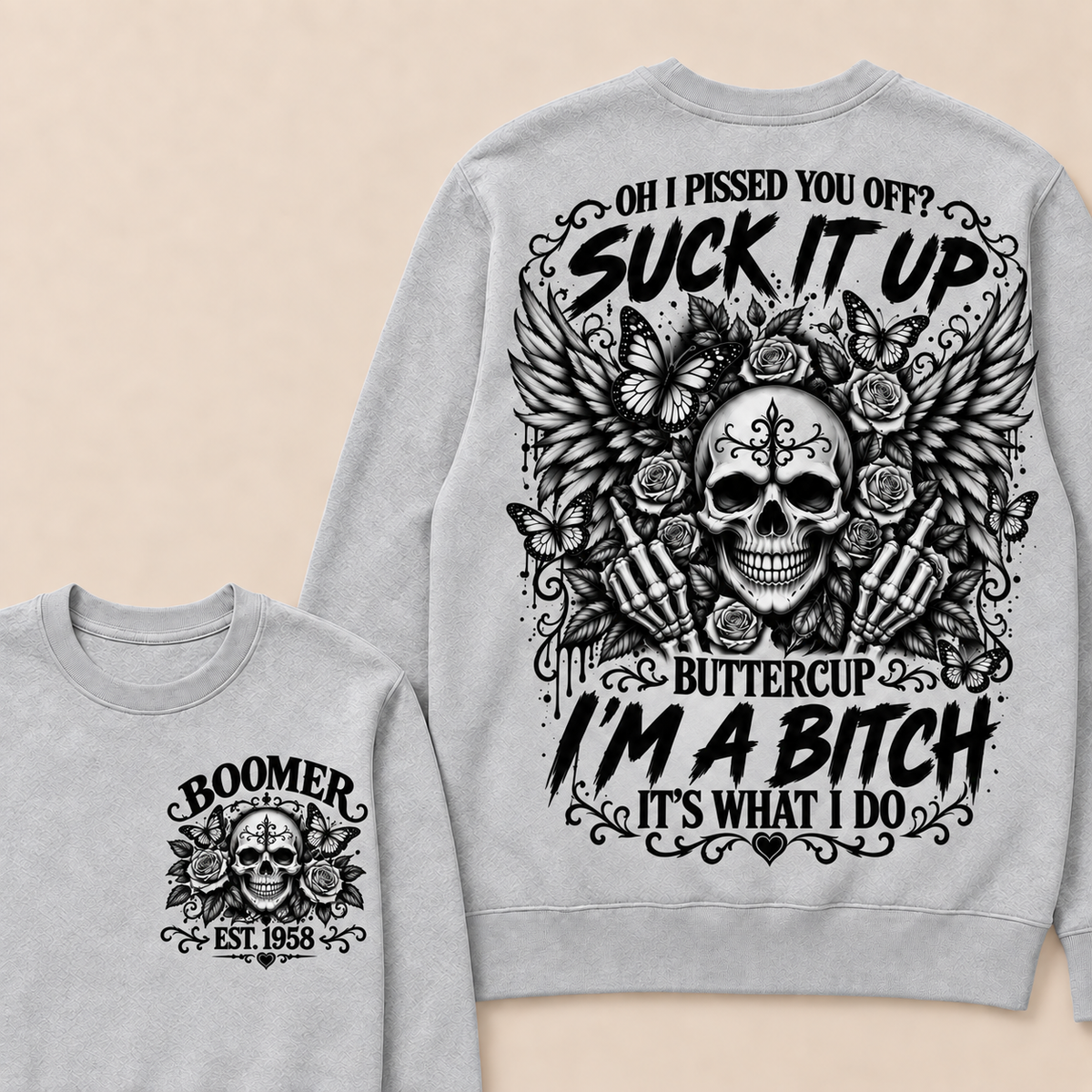 Custom Year Boomer Suck It Up Buttercup Skull Graphic Sweatshirt
