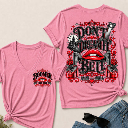 Don't Dream It, Be It – Boomer Women's V-Neck T-Shirt
