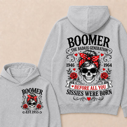 Custom Your Boomer Year The Badass Generation – Before All You Sissies Were Born Hoodie