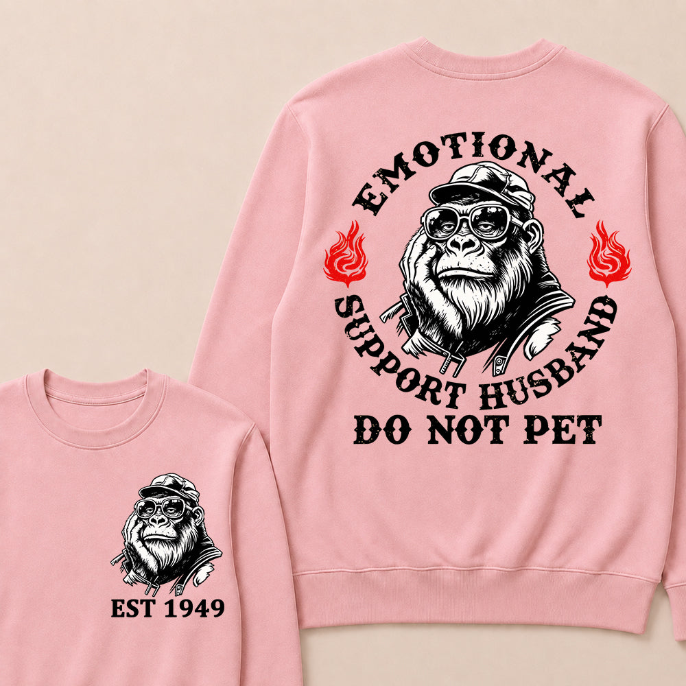Emotional Support Husband Do Not Pet Custom Est.Year Sweatshirt