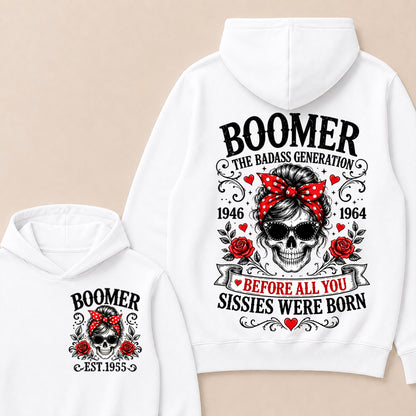Custom Your Boomer Year The Badass Generation – Before All You Sissies Were Born Hoodie