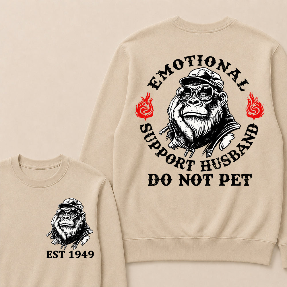 Emotional Support Husband Do Not Pet Custom Est.Year Sweatshirt