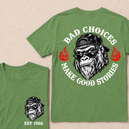 Bad Choices Make Good Stories – Custom EST.Year Backward Cap Gorilla Graphic T-Shirt