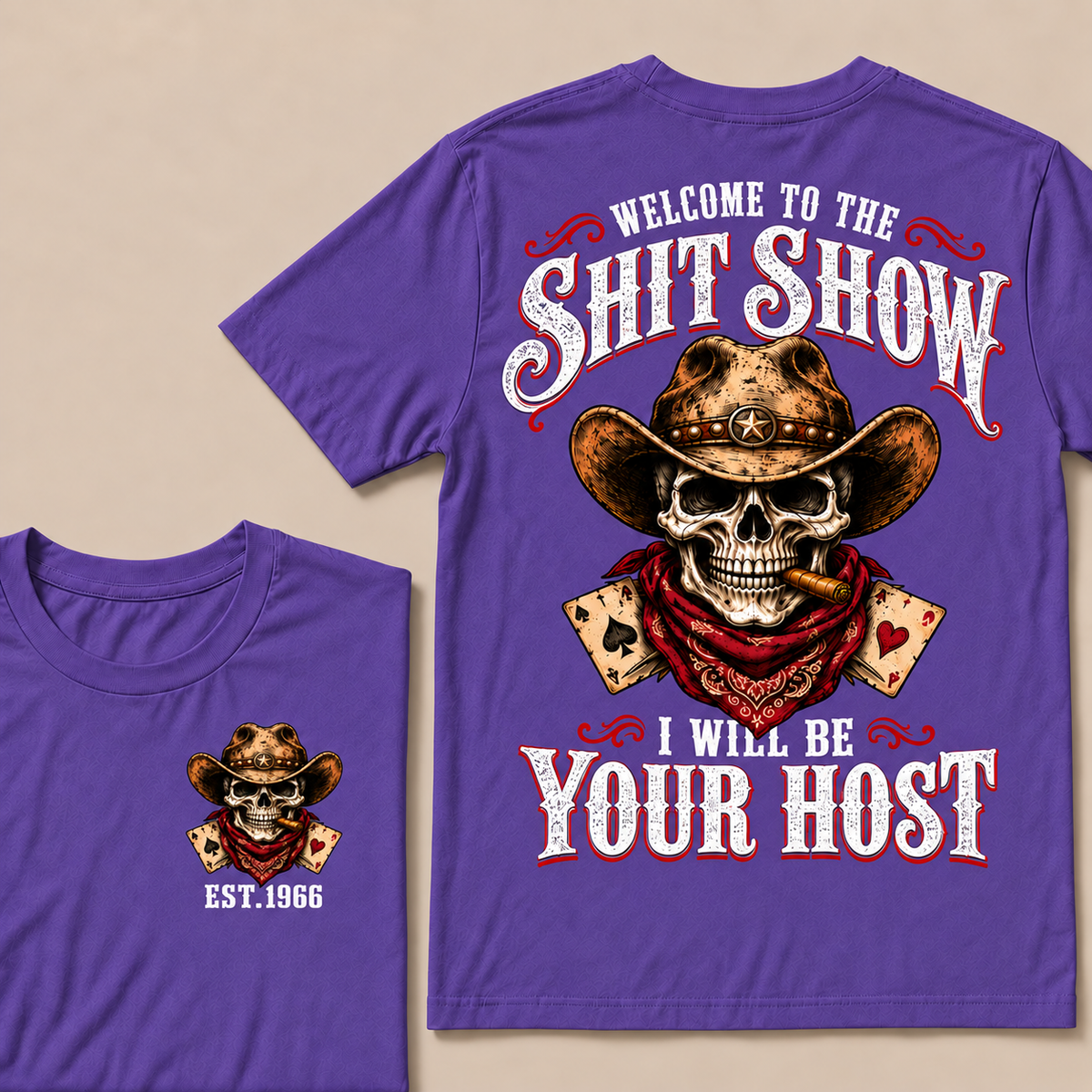 Welcome to the Shit Show I Will Be Your Host – Custom EST. Year Western Cowboy Skull & Cigar T-Shirt