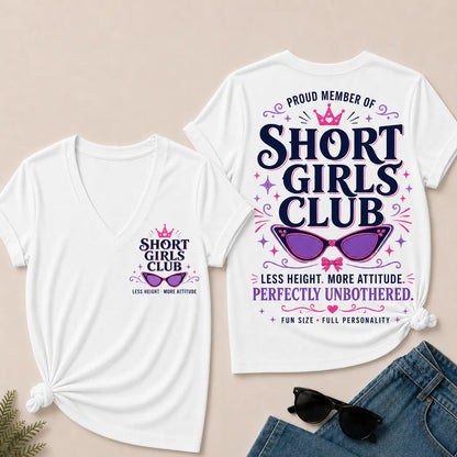 "Short Girls Club – Less Height, More Attitude" V-Neck Tee | Fun Size, Full Personality