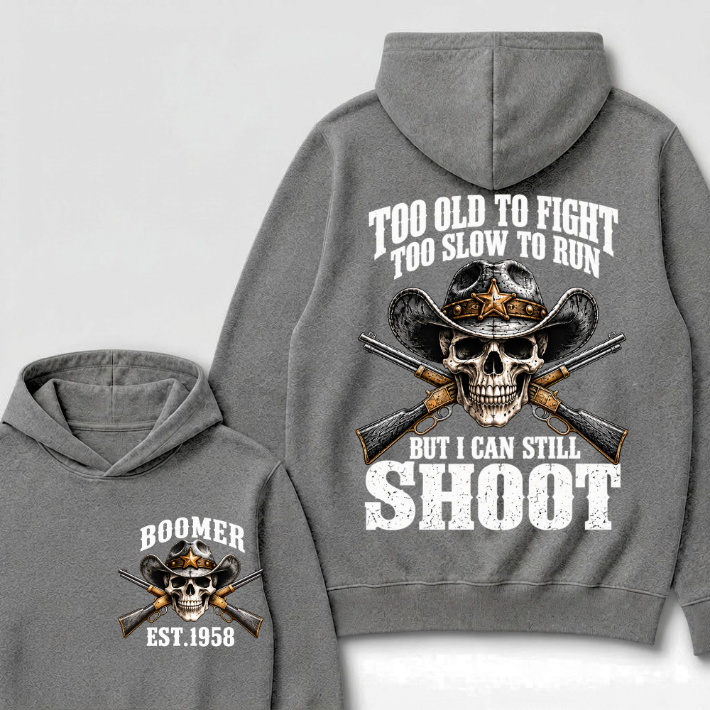 Custom EST.Year Too Old To Fight Too Slow To Run But I Can Still Shoot Cowboy Skull Hoodie