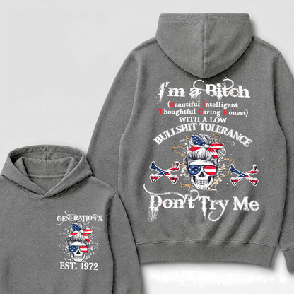 Gen X EST.Year I’m a Bitch (Beautiful, Intelligent, Thoughtful, Caring, Honest) With a Low Bullshit Tolerance. Don’t Try Me. Hoodie