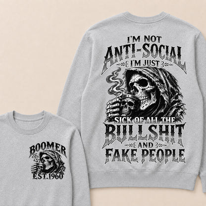 Custom EST.Year I'm Not Anti-Social I'm Just Sick Of All The Bullshit And Fake People – Boomer Vintage Skull Graphic Sweatshirt