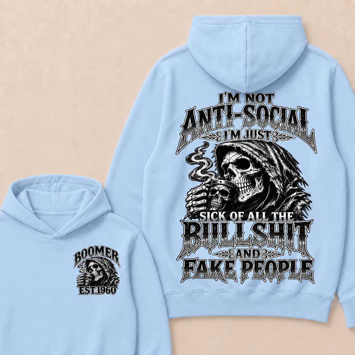 Custom EST.Year I'm Not Anti-Social I'm Just Sick Of All The Bullshit And Fake People – Boomer Vintage Skull Graphic Hoodie