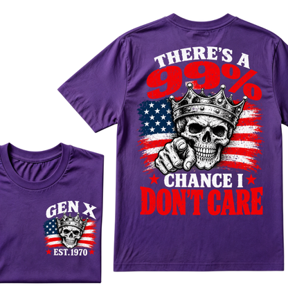 There's A 99% Chance I Don't Care Gen X EST.Year Crown Skull  Patriotic Vintage Graphic Tee