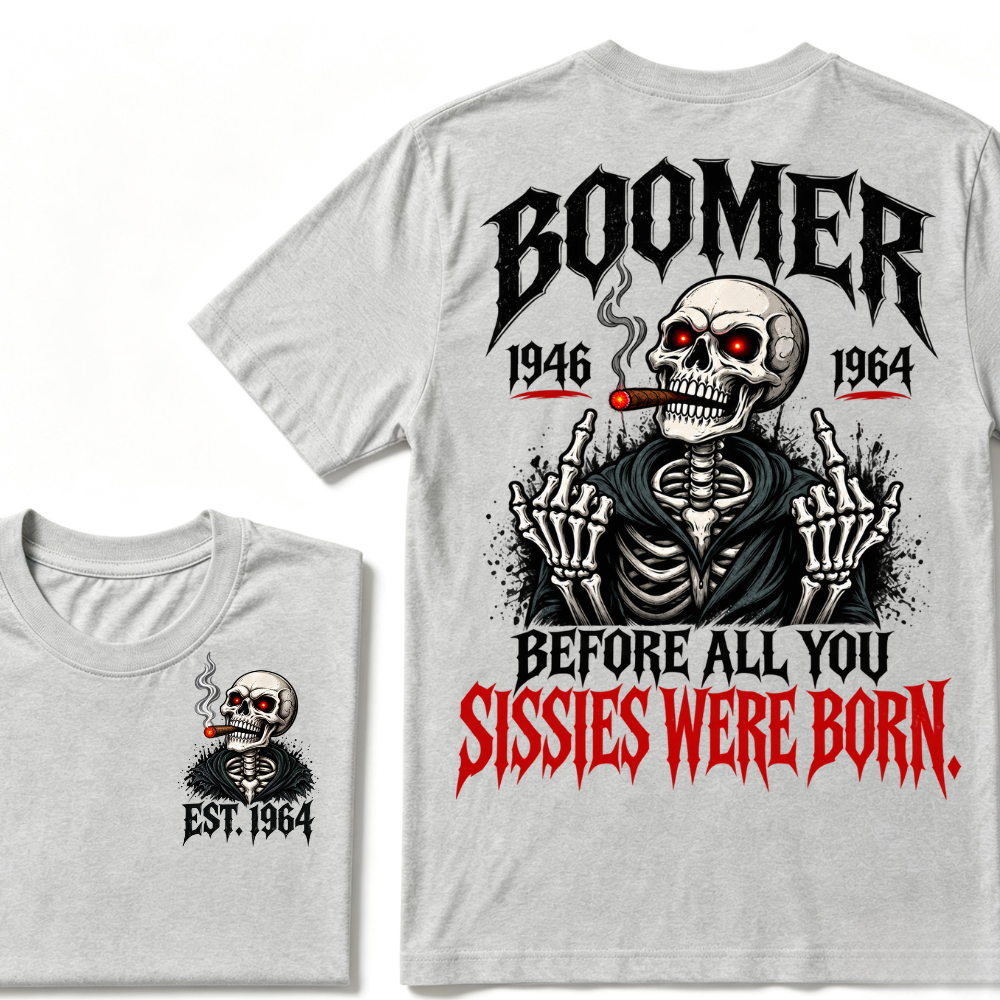 Boomer EAT.Year Before All You Sissies Were Born Skeleton Smoking Cigar Double Sided T-Shirt, Gen Boomer Vintage Skull Tee