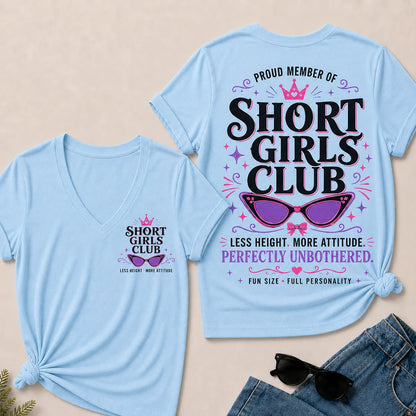 "Short Girls Club – Less Height, More Attitude" V-Neck Tee | Fun Size, Full Personality