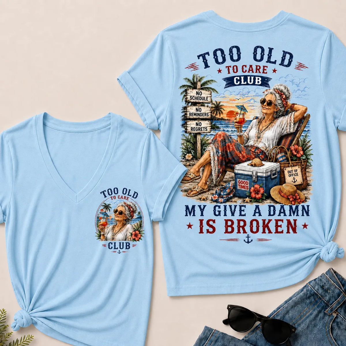 Women's "Too Old to Care Club – Out of Office. Good Times Only."  V-Neck T-Shirt The Original · Me2Workshop