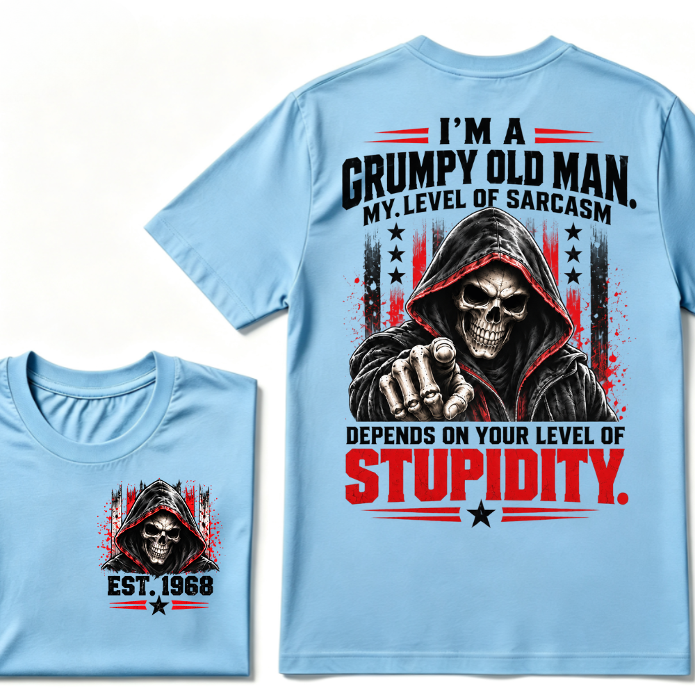 I'm A Grumpy Old Man My Level Of Sarcasm Depends On Your Level Of Stupidity EST.Year Sarcastic Attitude Graphic T‑Shirt