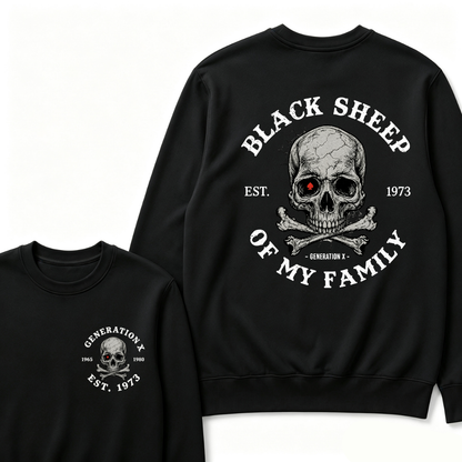 Custom Your Year Black Sheep Of My Family Generation X EST.Year Sweatshirt