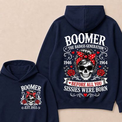 Custom Your Boomer Year The Badass Generation – Before All You Sissies Were Born Hoodie