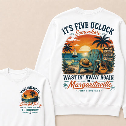 It's Five O'clock Somewhere Wastin' Away Again In Margaritaville Jimmy Buffett Crewneck