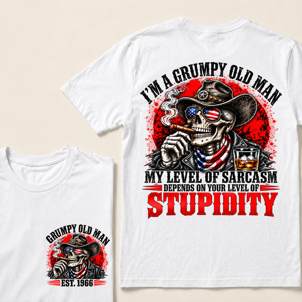 I’m a Grumpy Old Man My Level of Sarcasm Depends on Your Level of Stupidity – Custom EST.Year Cowboy Skull & Cigar T-Shirt
