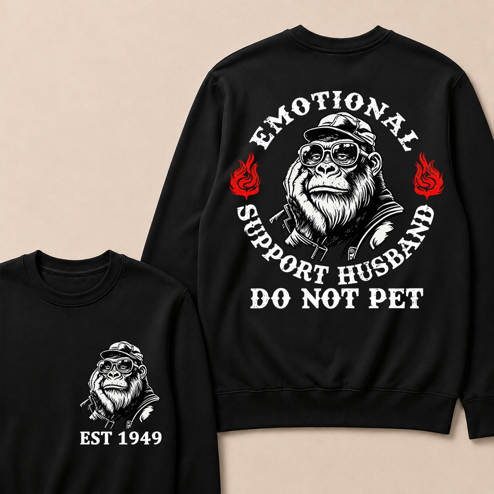 Emotional Support Husband Do Not Pet Custom Est.Year Sweatshirt