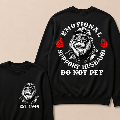 Emotional Support Husband Do Not Pet Custom Est.Year Sweatshirt