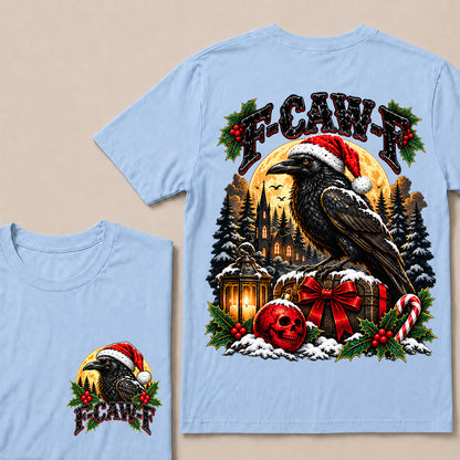 F-CAW-F Christmas Raven T-Shirt – Gothic Holiday Humor