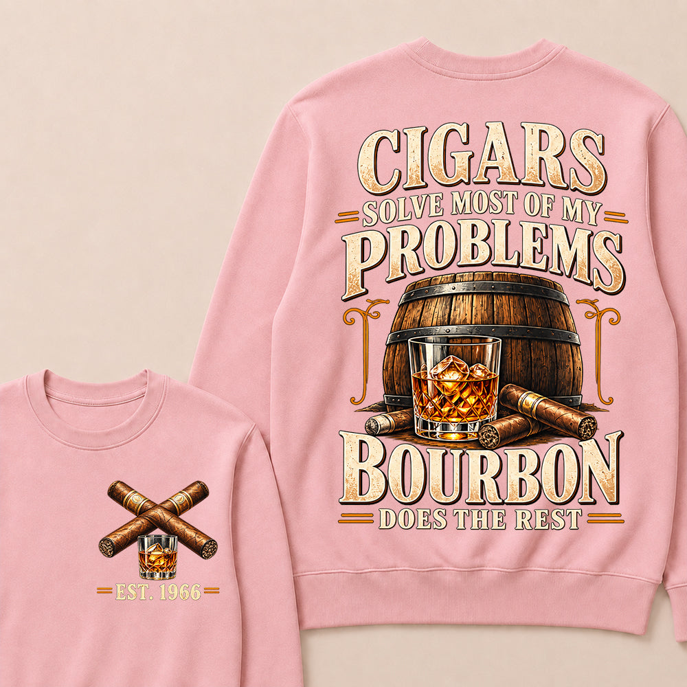 Cigars Solve Most of My Problems Bourbon Does the Rest – Custom EST.Year Vintage Bourbon & Cigar Graphic Sweatshirt