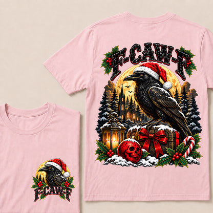 F-CAW-F Christmas Raven T-Shirt – Gothic Holiday Humor