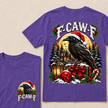 F-CAW-F Christmas Raven T-Shirt – Gothic Holiday Humor