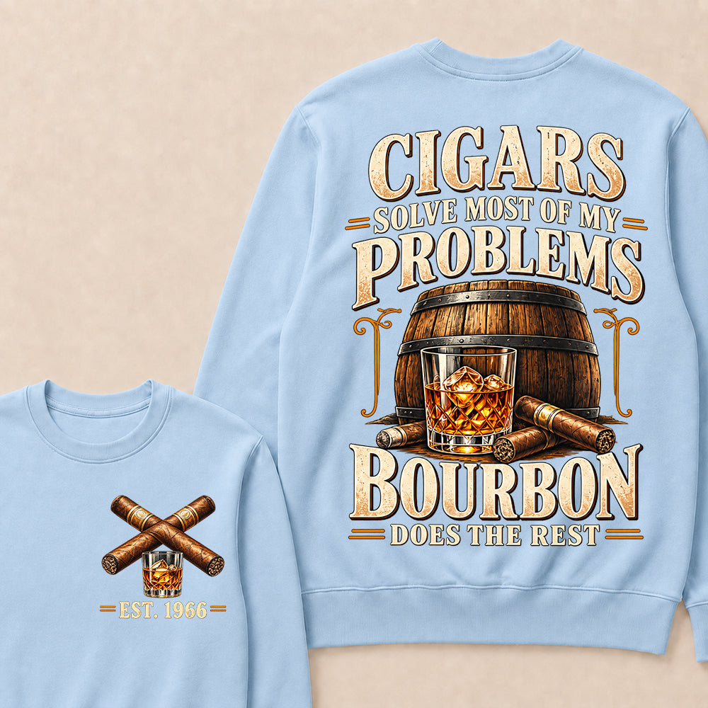 Cigars Solve Most of My Problems Bourbon Does the Rest – Custom EST.Year Vintage Bourbon & Cigar Graphic Sweatshirt