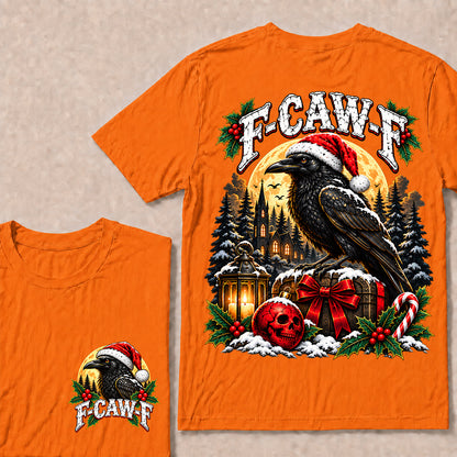 F-CAW-F Christmas Raven T-Shirt – Gothic Holiday Humor