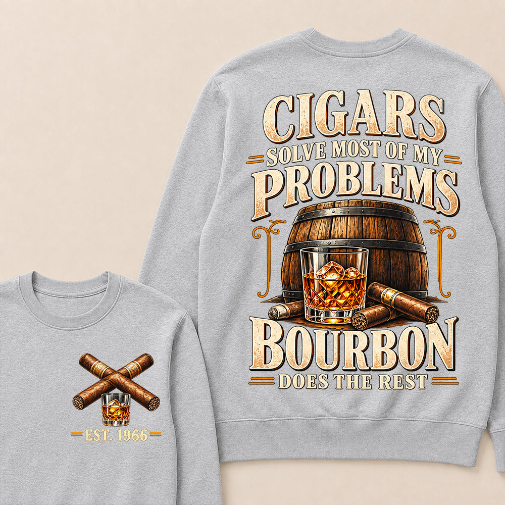 Cigars Solve Most of My Problems Bourbon Does the Rest – Custom EST.Year Vintage Bourbon & Cigar Graphic Sweatshirt