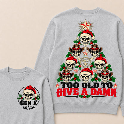 Too Old to Give a Damn – Gen X Custom EST. Year Skull Christmas Tree Sweatshirt