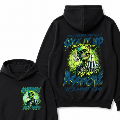 Oh I Pissed You Off Suck it Up Buttercup Im an Asshole Generation X EST.Year Hoodie