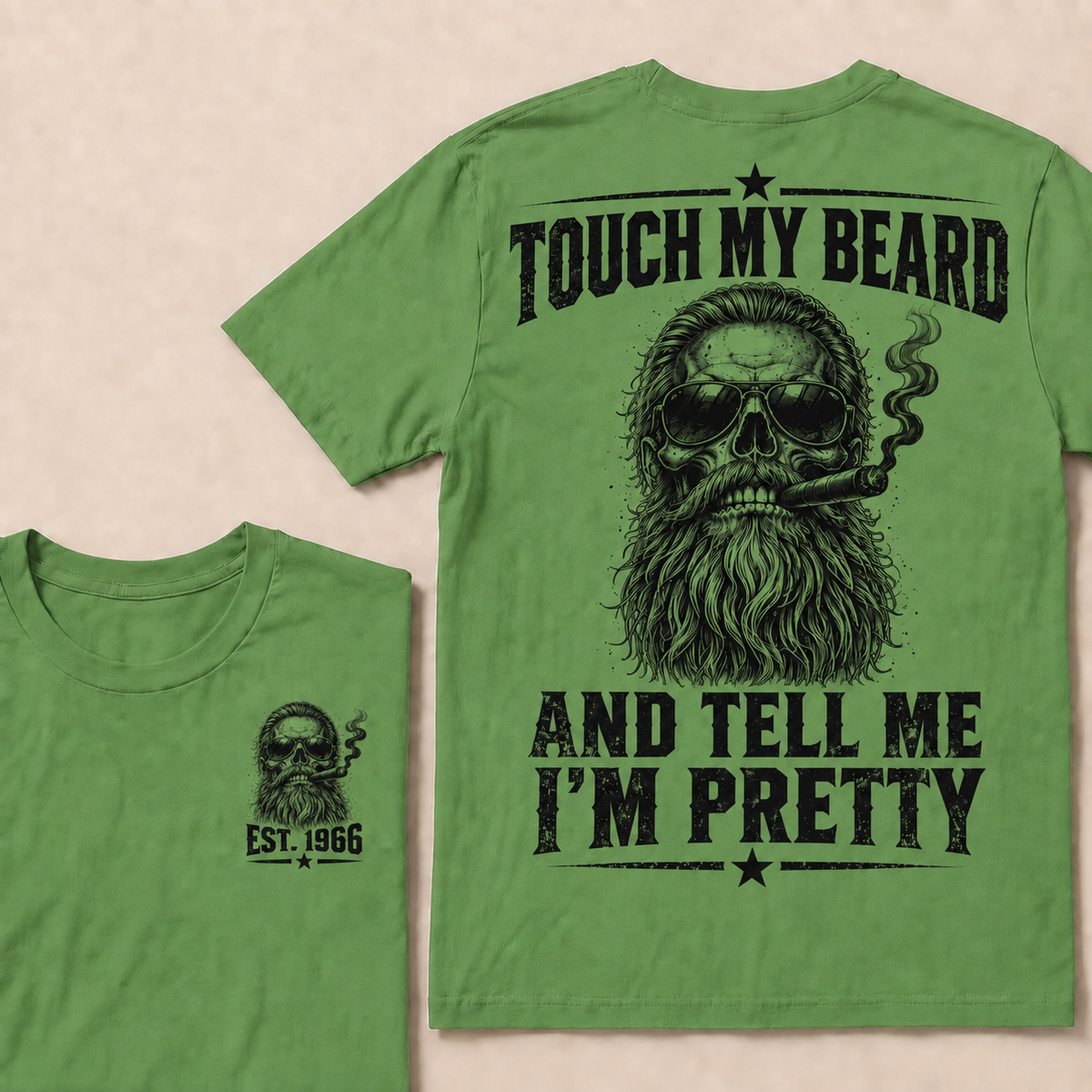 Touch My Beard And Tell Me I'm Pretty T-Shirt, EST 1966 Skull Beard Sunglasses Cigar Tee