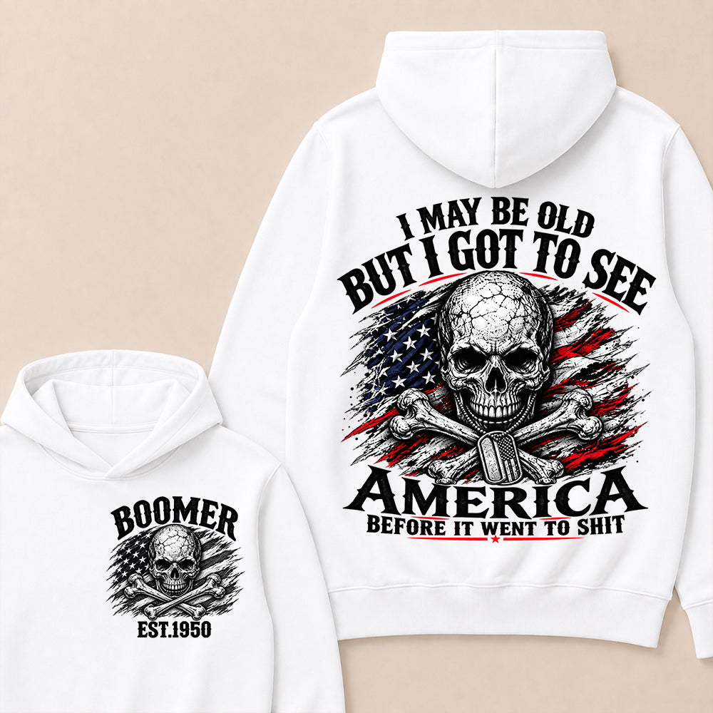 Vintage Boomer EST 1950 T-Shirt, I May Be Old But I Got To See America Before It Went To Shit Tee, Patriotic Skull US Flag Hoodie
