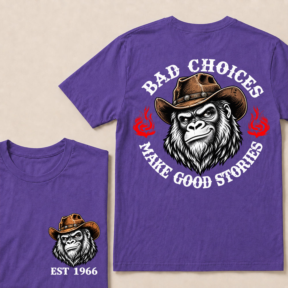 Bad Choices Make Good Stories – Custom EST.Year Cowboy Gorilla Graphic T-Shirt