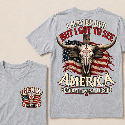 Gen X EST.Year I May Be Old But I Got To See America Vintage Western Patriotic Tee
