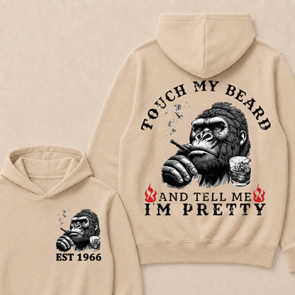 Touch My Beard And Tell Me I'm Pretty Custom Est.Year Hoodie