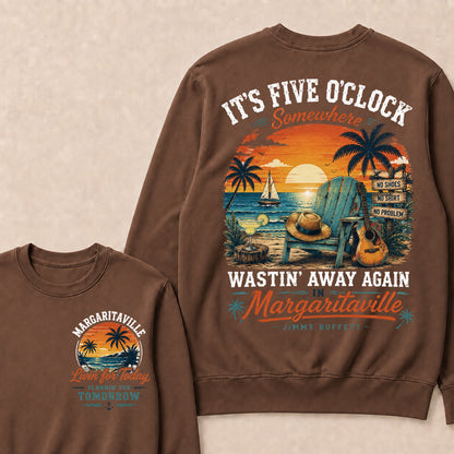 It's Five O'clock Somewhere Wastin' Away Again In Margaritaville Jimmy Buffett Crewneck
