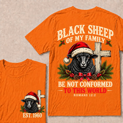 Black Sheep of My Family Be Not Conformed to This World – Custom EST.Year Christmas Romans 12:2 Christian T-Shirt