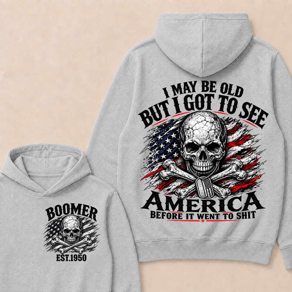 Vintage Boomer EST 1950 T-Shirt, I May Be Old But I Got To See America Before It Went To Shit Tee, Patriotic Skull US Flag Hoodie