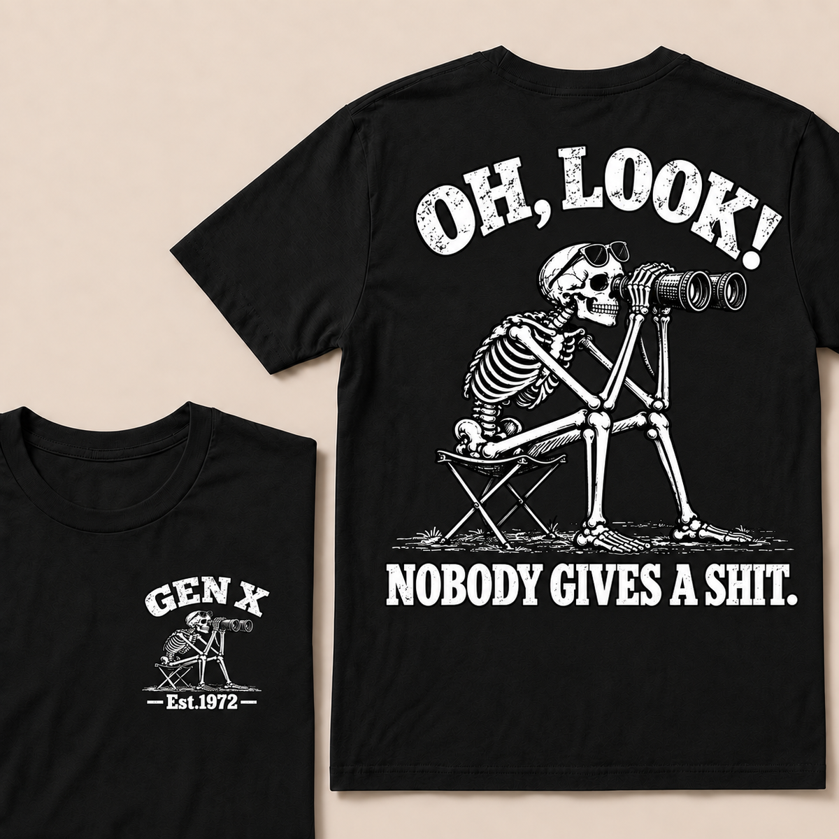 Oh Look! Nobody Gives a Shit – Gen X Custom EST. Year Skeleton & Binoculars T-Shirt
