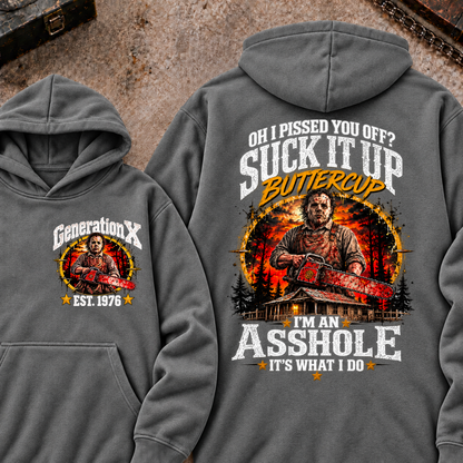 Chainsaw Horror EST.Year Hoodie Oh I Pissed You Off? Suck It Up Buttercup I’m An Asshole It’s What I Do Horror Hoodie