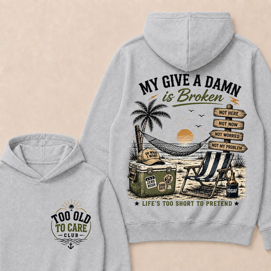 My Give A Damn Is Broken Retro Beach Hoodie