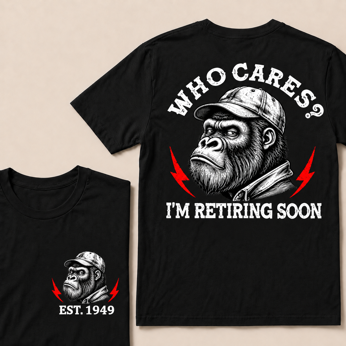 Who Cares? I’m Retiring Soon – Custom EST. Year Grumpy Gorilla T-Shirt